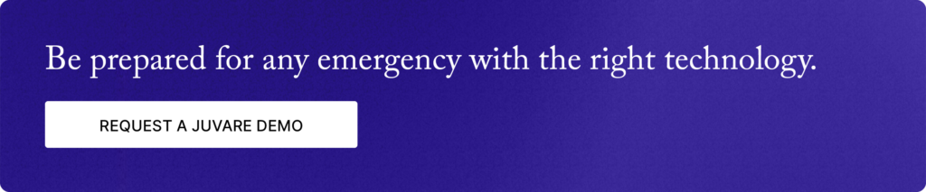 Be prepared for any emergency with the right technology. Request a Juvare Demo.