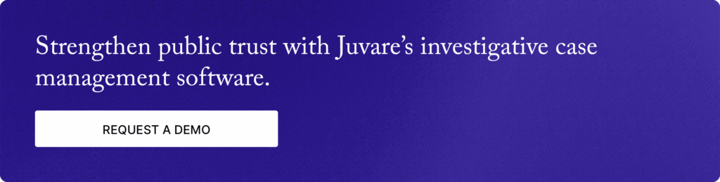 Strengthen public trust with Juvare's investigative case management software. Request a demo.